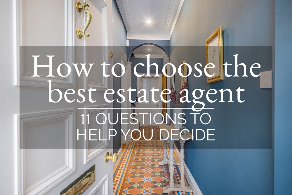 How to choose the best estate agent in 2023 – 11 questions to help you decide