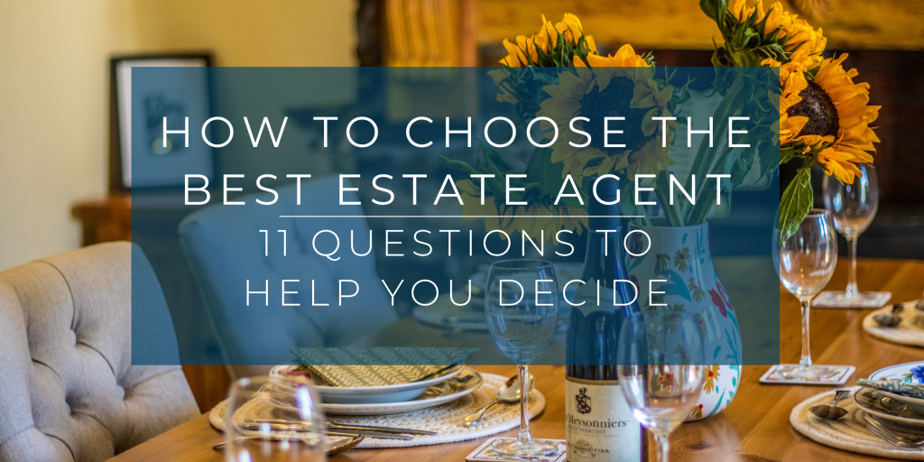 How to choose the best estate agent – 11 questions to help you decide