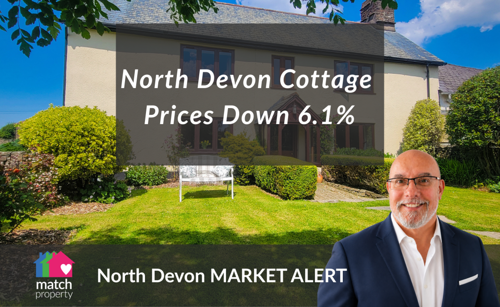 Serious Sellers Need to Pay Attention – North Devon Cottage Prices Down 6.1%.
